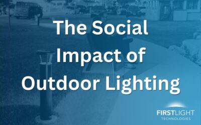 What is the Social Impact of Outdoor Lighting?